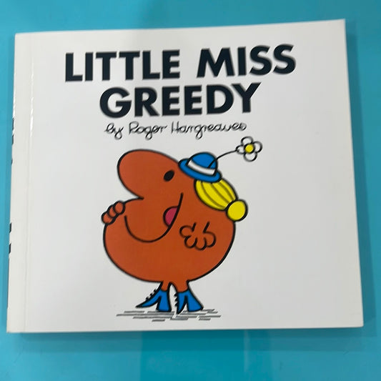 Little Miss greedy