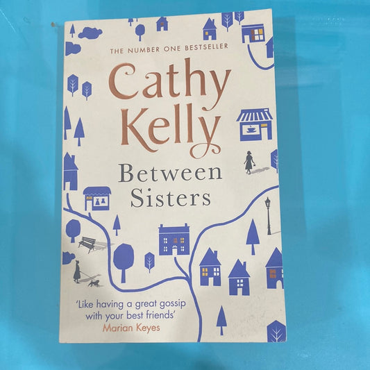 Between sisters - Cathy Kelly