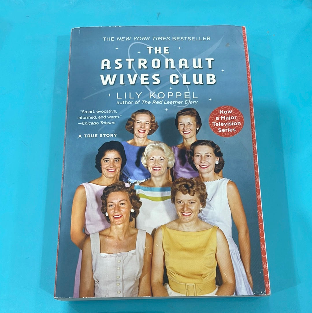 The astronaut wives club - lily Koppel
