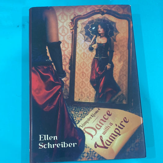 Dance with a vampire  (vampire kisses 4) - Ellen Shreiber