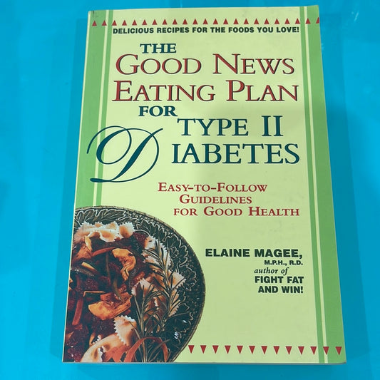 The good news Eating Plan for type 11 diabetes