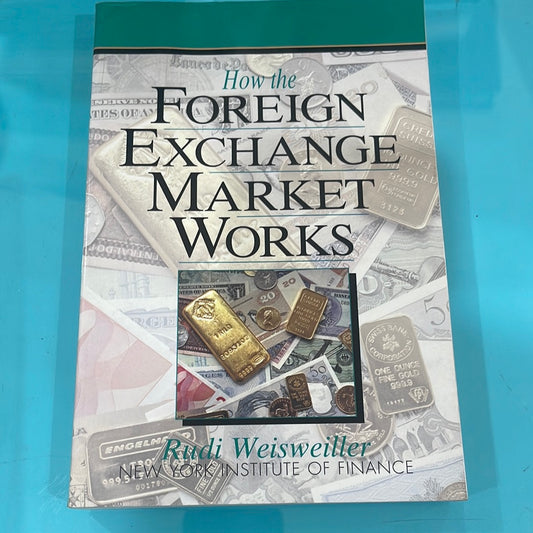 How to foreign exchange market works- rudi weisller