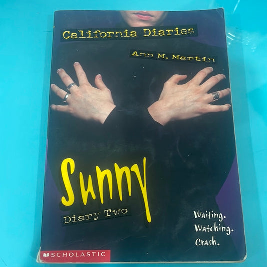 California Diaries Sunny Diary Two- Ann M. Martin