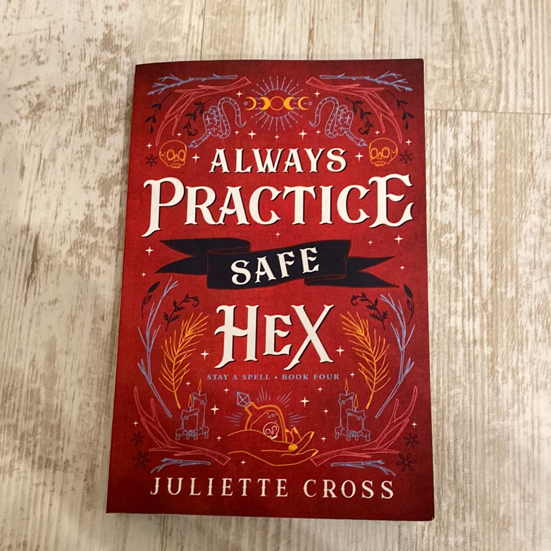 Always Practice Safe Hex: Stay a Spell, Book 4